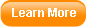 Learn More Learn More